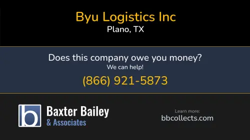 Byu Logistics Inc 1400 Preston Rd Plano, TX DOT:3714364 MC:1304857 1 (469) 905-0555
