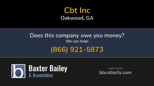 Cbt Inc 4218 Mcbrayer Rd Oakwood, GA DOT:2214834 MC:230575