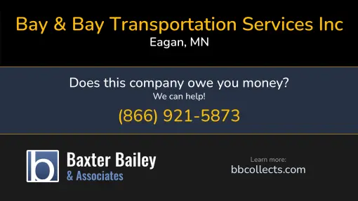 Updated Profile & Contacts for Bay & Bay Transportation Services Inc. DOT: 2241207  MC: 631407.   Located in Eagan, MN 55121 US. 