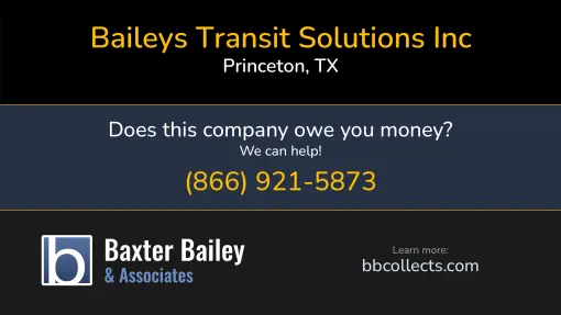 Updated Profile & Contacts for Baileys Transit Solutions Inc. DOT: 2380136  MC: 815342.   Located in Princeton, TX 75407 US. 