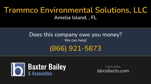 Trammco Environmental Solutions, LLC 5472 First Coast Highway Amelia Island, , FL 1 (904) 844-2639