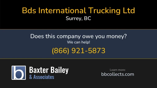 Updated Profile for BDS International Trucking Ltd DOT: 3584645  MC: 1212056.   Located in Surrey, BC V3W 1A4 CA. 1 (604) 791-0409