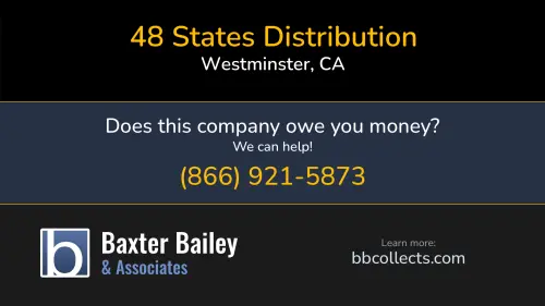48 States Distribution 13232 Springdale St Westminster, CA DOT:3750938 MC:738686