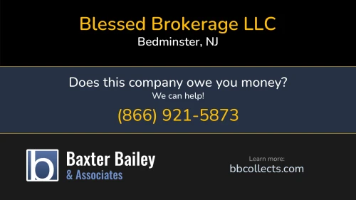 Blessed Brokerage LLC 90 Washington Valley Rd Bedminster, NJ DOT:3975191 MC:1486683