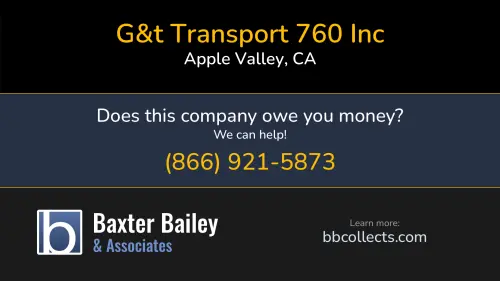 G&t Transport 760 Inc 13070 Rincon Rd Apple Valley, CA DOT:3989009 MC:1495884 1 (760) 513-0111