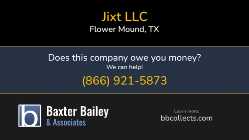 Jixt LLC 2450 Lakeside Pkwy Flower Mound, TX DOT:4019720 MC:1515841 1 (214) 393-2727