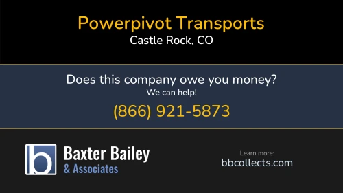 Powerpivot Transports 4267 Ashcroft Ave Castle Rock, CO DOT:4144347 MC:1589654 1 (719) 410-1540