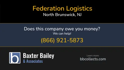 Federation Logistics www.fedlogistics.com 149 Black Horse Lane North Brunswick, NJ 1 (732) 422-4090
