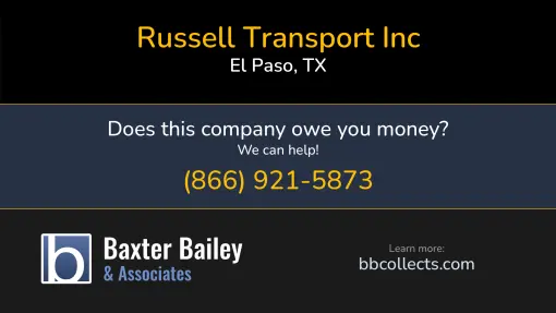 Updated Profile & Contacts for Russell Transport Inc. DOT: 515580  MC: 262231.   Located in El Paso, TX 79928 US. 