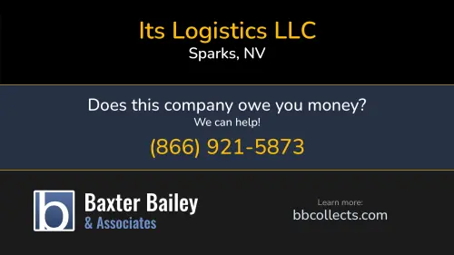 Its Logistics LLC 555 Vista Blvd Sparks, NV DOT:854037 MC:378268 1 (775) 358-5300 1 (775) 772-8145